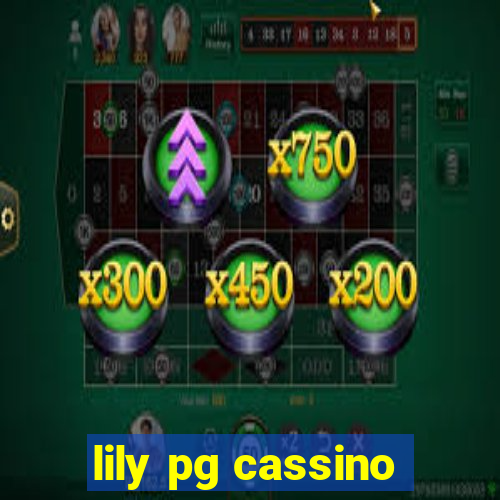 lily pg cassino